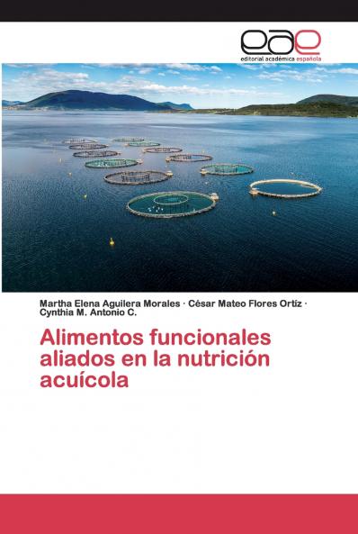 Alimentos funcionales aliados en la nutrición acuícola