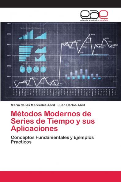 Métodos Modernos de Series de Tiempo y sus Aplicaciones