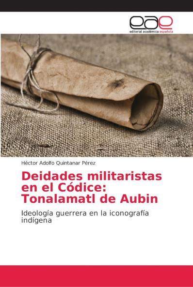 Deidades militaristas en el Códice