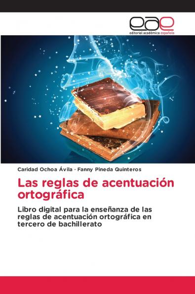 Las reglas de acentuación ortográfica