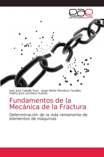 Fundamentos de la Mecánica de la Fractura