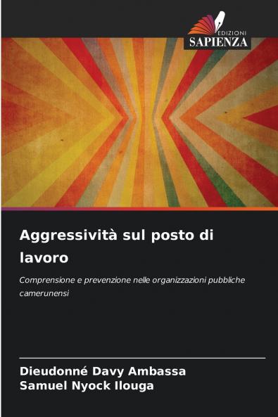 Aggressività sul posto di lavoro
