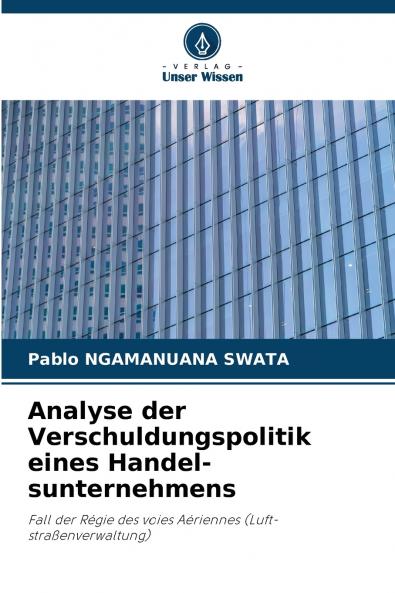 Analyse der Verschuldungspolitik eines Handel-sunternehmens