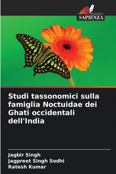 Studi tassonomici sulla famiglia Noctuidae dei Ghati occidentali dell'India