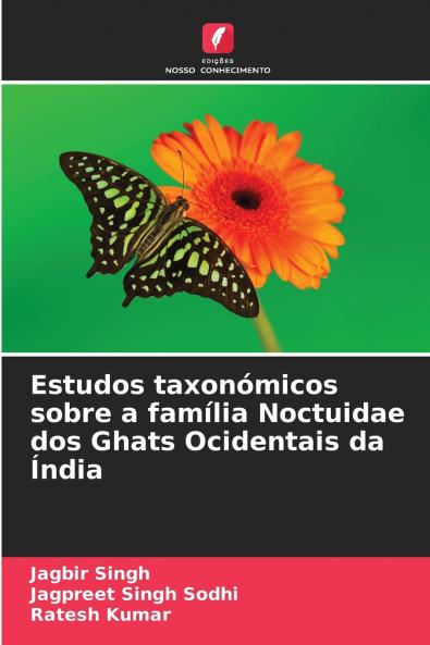 Estudos taxonómicos sobre a família Noctuidae dos Ghats Ocidentais da Índia