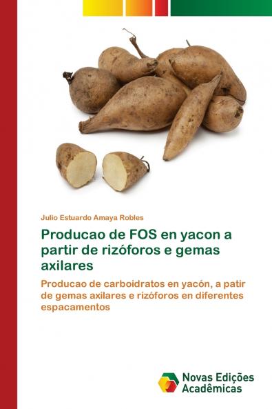 Producao de FOS en yacon a partir de rizóforos e gemas axilares