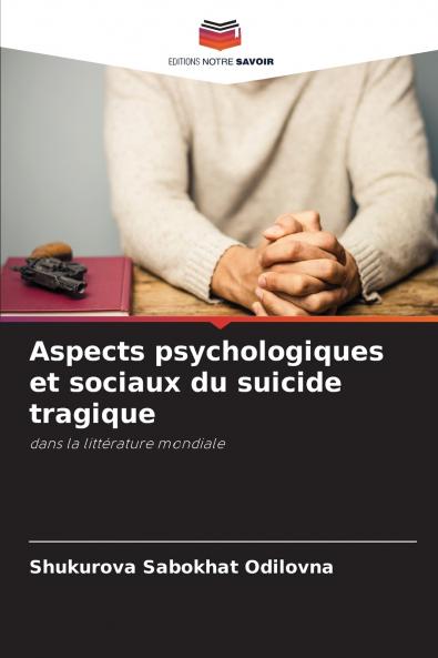 Aspects psychologiques et sociaux du suicide tragique