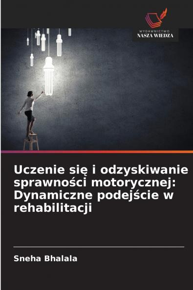 Uczenie się i odzyskiwanie sprawności motorycznej