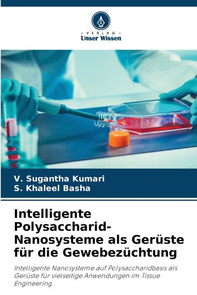 Intelligente Polysaccharid-Nanosysteme als Gerüste für die Gewebezüchtung