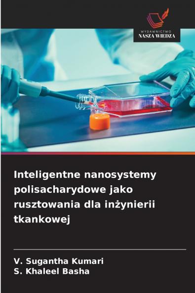 Inteligentne nanosystemy polisacharydowe jako rusztowania dla inżynierii tkankowej