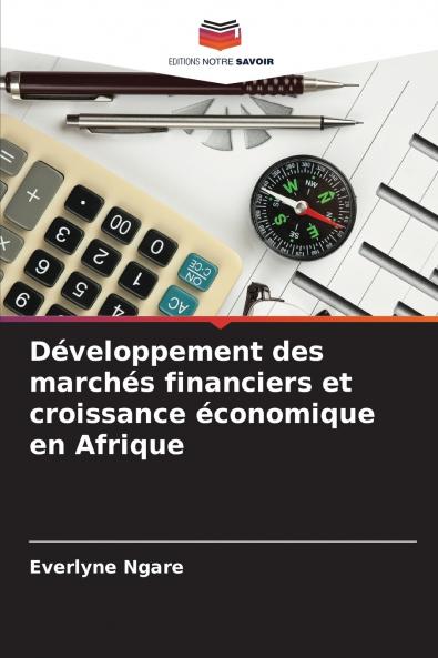 Développement des marchés financiers et croissance économique en Afrique