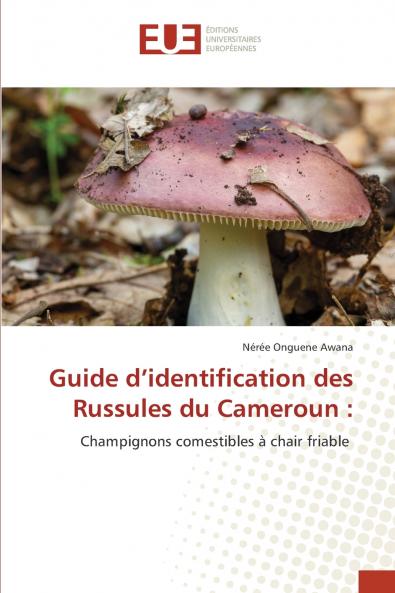Guide d'identification des Russules du Cameroun