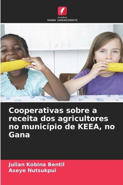 Cooperativas sobre a receita dos agricultores no município de KEEA no Gana
