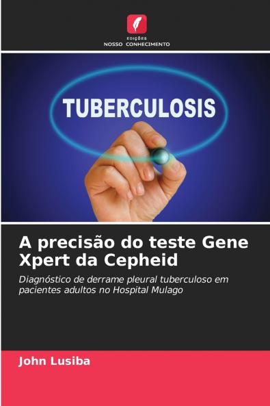A precisão do teste Gene Xpert da Cepheid
