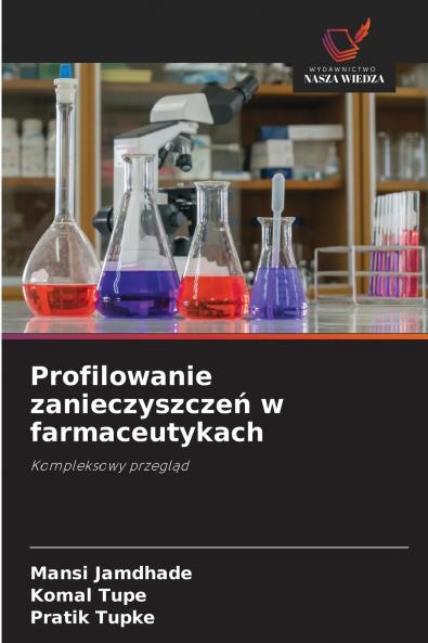 Profilowanie zanieczyszczeń w farmaceutykach