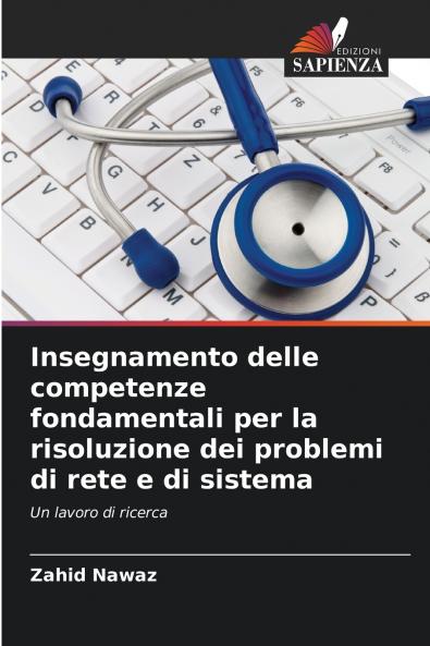 Insegnamento delle competenze fondamentali per la risoluzione dei problemi di rete e di sistema