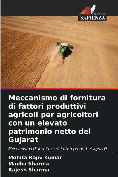 Meccanismo di fornitura di fattori produttivi agricoli per agricoltori con un elevato patrimonio netto del Gujarat