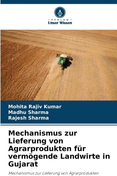 Mechanismus zur Lieferung von Agrarprodukten für vermögende Landwirte in Gujarat