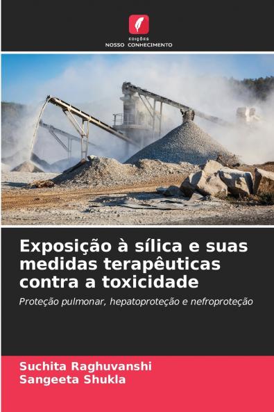 Exposição à sílica e suas medidas terapêuticas contra a toxicidade