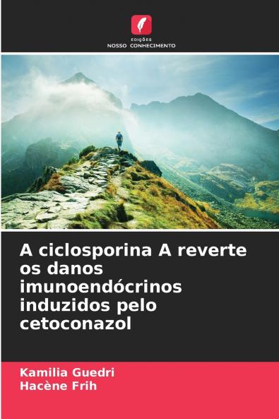 A ciclosporina A reverte os danos imunoendócrinos induzidos pelo cetoconazol