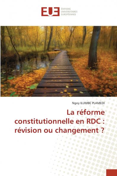 La réforme constitutionnelle en RDC
