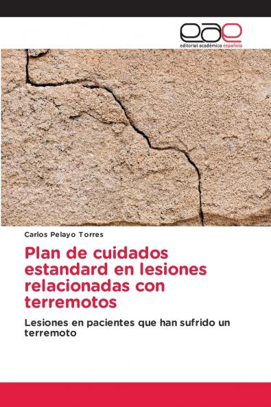 Plan de cuidados estandard en lesiones relacionadas con terremotos