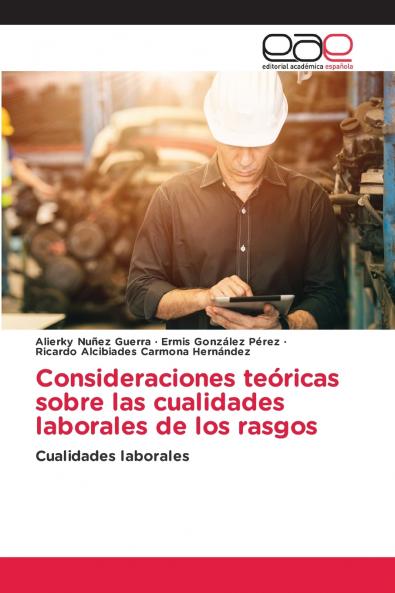 Consideraciones teóricas sobre las cualidades laborales de los rasgos