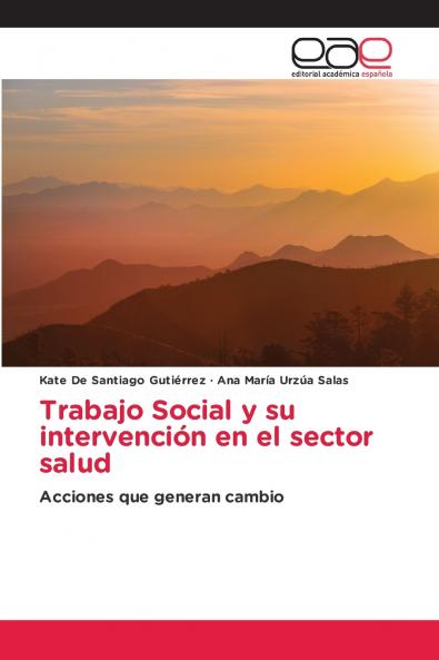 Trabajo Social y su intervención en el sector salud
