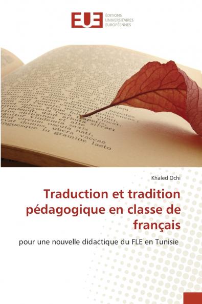 Traduction et tradition pédagogique en classe de français
