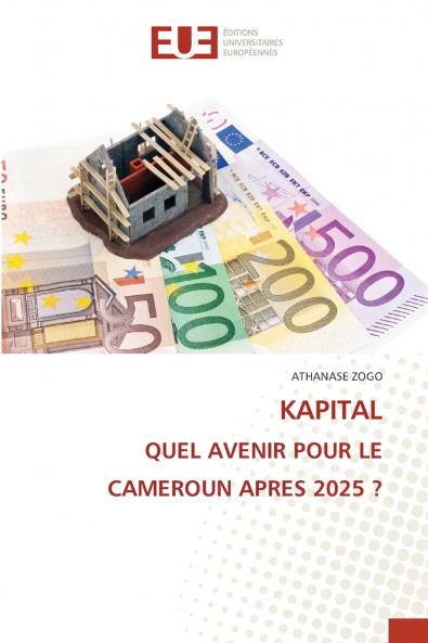 KAPITAL QUEL AVENIR POUR LE CAMEROUN APRES 2025 ?