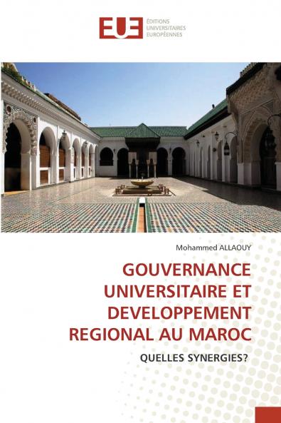 GOUVERNANCE UNIVERSITAIRE ET DEVELOPPEMENT REGIONAL AU MAROC