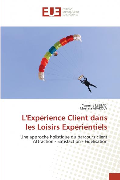 L'Expérience Client dans les Loisirs Expérientiels