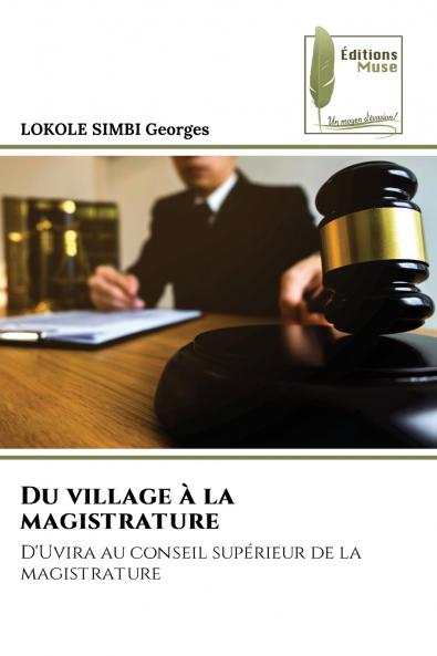 Du village à la magistrature