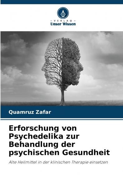 Erforschung von Psychedelika zur Behandlung der psychischen Gesundheit
