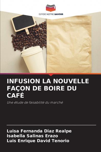 INFUSION LA NOUVELLE FAÇON DE BOIRE DU CAFÉ