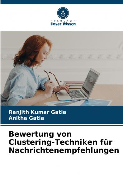 Bewertung von Clustering-Techniken für Nachrichtenempfehlungen