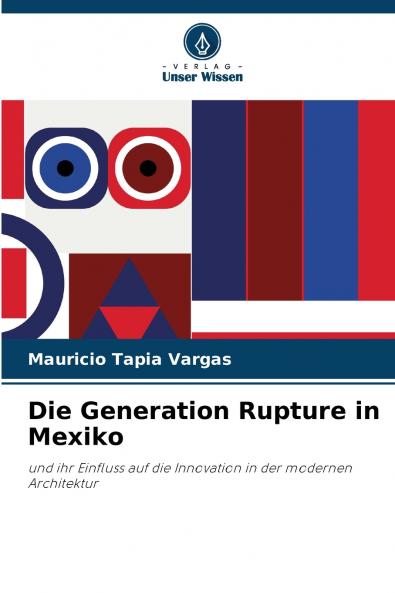 Die Generation Rupture in Mexiko