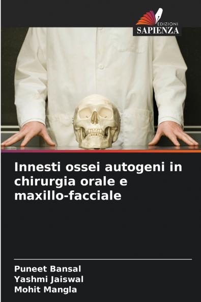 Innesti ossei autogeni in chirurgia orale e maxillo-facciale