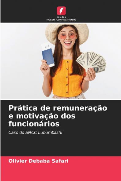 Prática de remuneração e motivação dos funcionários