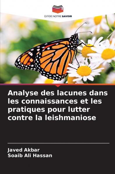 Analyse des lacunes dans les connaissances et les pratiques pour lutter contre la leishmaniose