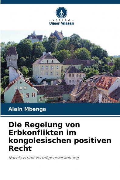 Die Regelung von Erbkonflikten im kongolesischen positiven Recht