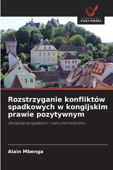Rozstrzyganie konfliktów spadkowych w kongijskim prawie pozytywnym