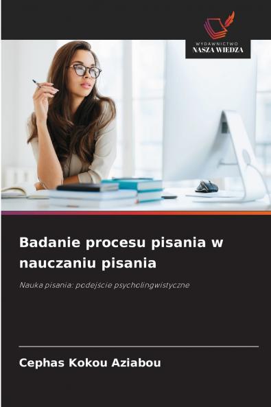 Badanie procesu pisania w nauczaniu pisania
