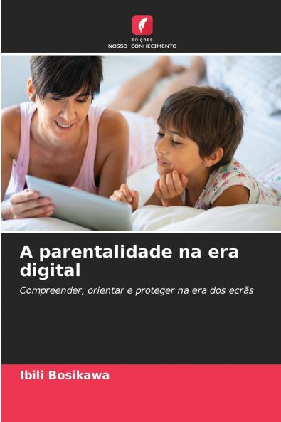A parentalidade na era digital