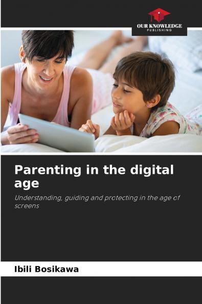 Parenting in the digital age