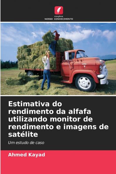 Estimativa do rendimento da alfafa utilizando monitor de rendimento e imagens de satélite