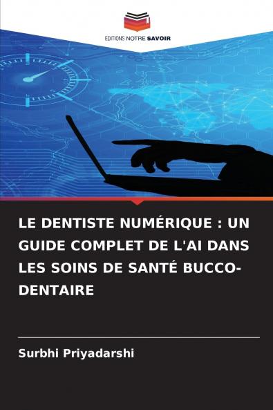LE DENTISTE NUMÉRIQUE
