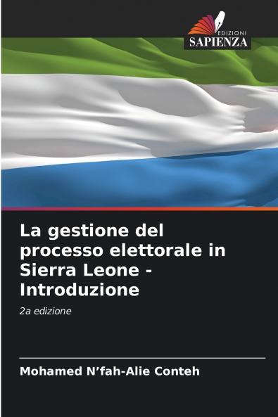La gestione del processo elettorale in Sierra Leone - Introduzione
