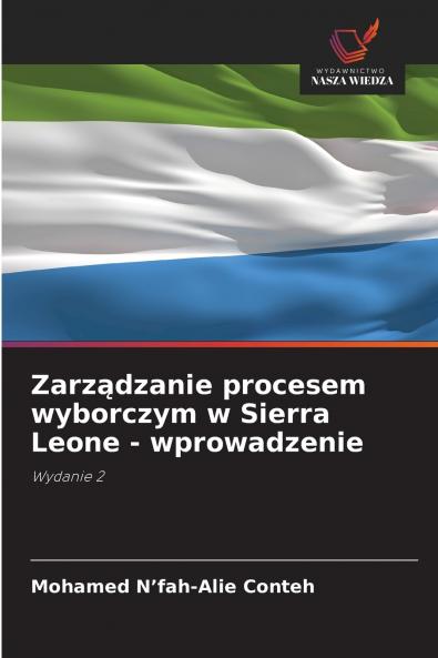 Zarządzanie procesem wyborczym w Sierra Leone - wprowadzenie