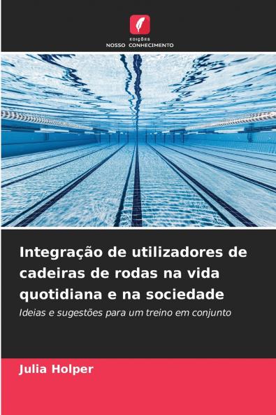 Integração de utilizadores de cadeiras de rodas na vida quotidiana e na sociedade